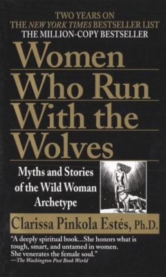 books like women who run with the wolves on the power of self-discovery and empowerment